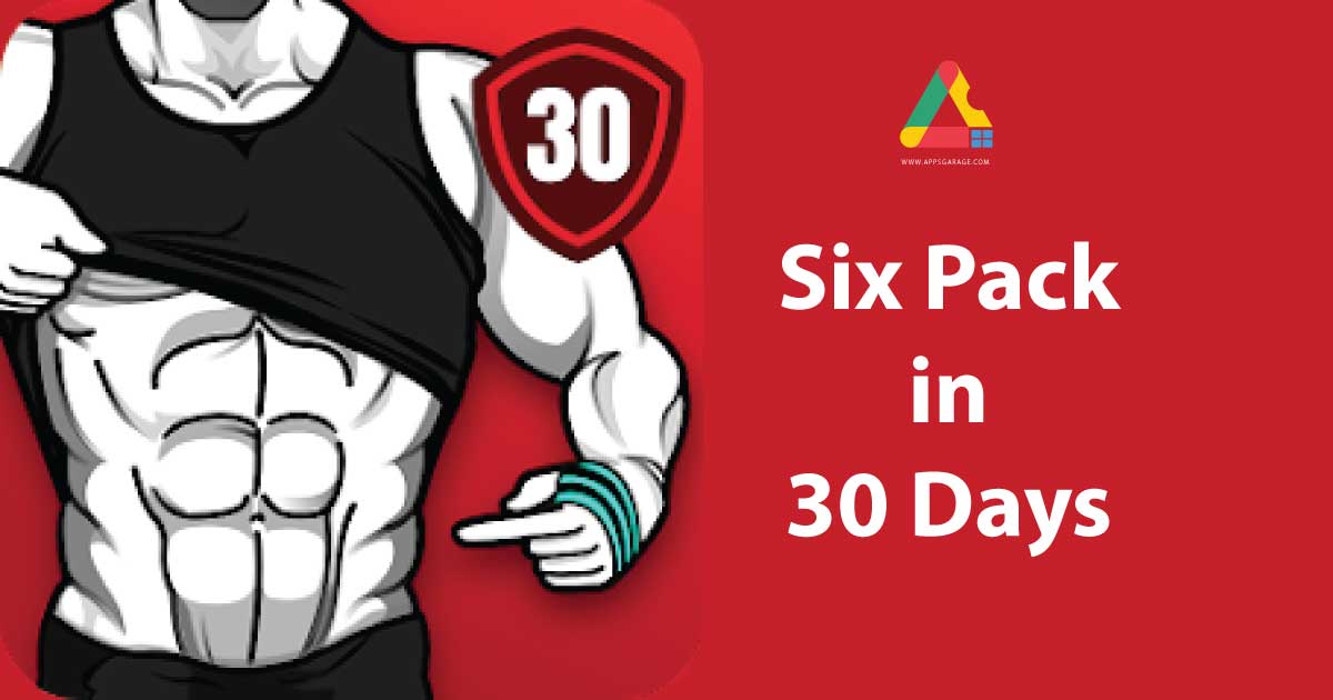 Six Pack in 30 days App 2023 for Android, iOS and Windows